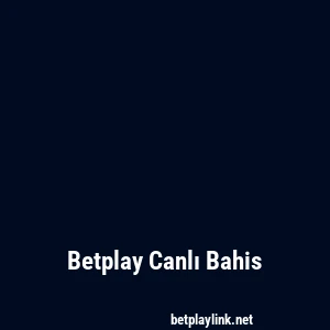Betplay Canlı Bahis